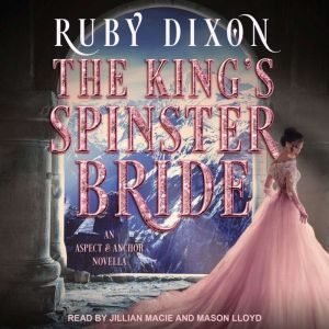 The King's Spinster Bride, Ruby Dixon