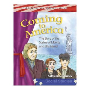 Coming to America: The Story of the Statue of Liberty and Ellis Island, Kathleen E. Bradley