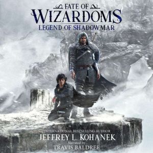 Wizardoms: Legend of Shadowmar, Jeffrey L. Kohanek