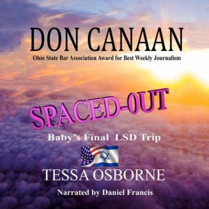 Spaced Out: Baby's Final LSD Trip, Don Canaan