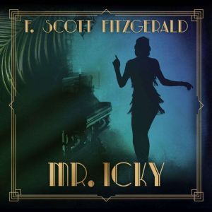 Mr. Icky, F. Scott Fitzgerald