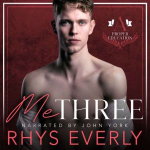 Me Three: An MMNb Threesome Student/Teacher Romance, Rhys Everly