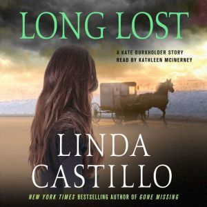 Long Lost: A Kate Burkholder Short Story, Linda Castillo