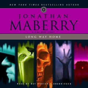 Long Way Home: A Pine Deep Story, Jonathan Maberry