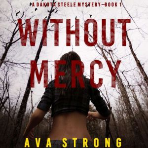 Without Mercy, Ava Strong