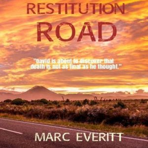 Restitution Road, Marc Everitt