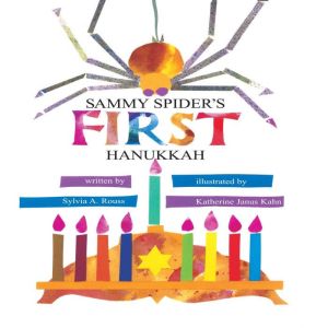 Sammy Spider's First Hanukkah, Sylvia A. Rouss