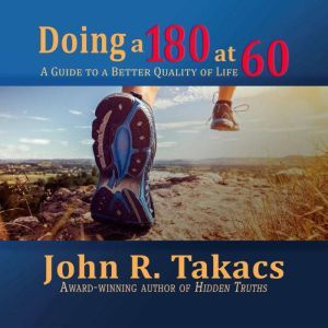 Doing a 180 at 60: You-Turn Allowed, John R Takacs