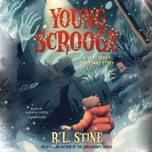 Young Scrooge: A Very Scary Christmas Story, R. L. Stine