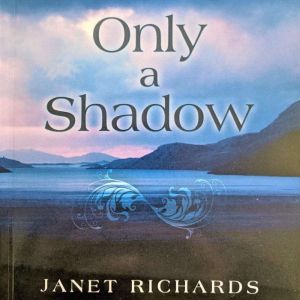 Only a Shadow, Janet Richards