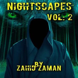 Nightscapes vol:2: 2 Tales of Supernatural Terror, Zahid Zaman