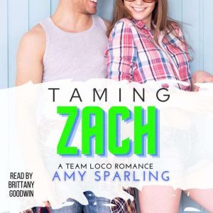 Taming Zach: A Young Adult Sports Romance, Amy Sparling