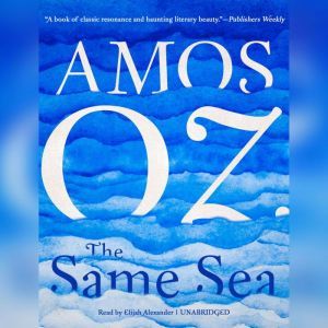 The Same Sea, Amos Oz