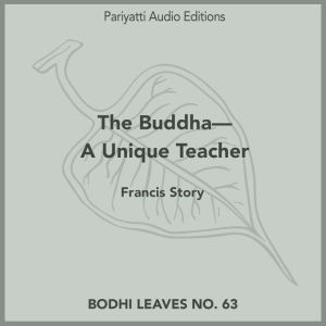 The BuddhaA Unique Teacher, Francis Story