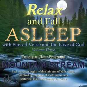 Relax and Fall Asleep: with Sacred Verse and the Love of God Volume Three, Walkercrest