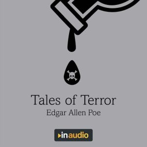 Tales of Terror: The Monkey's Paw; the Pit and the Pendulum; the Cone; and the Yellow Wallpaper, Edgar Allan Poe