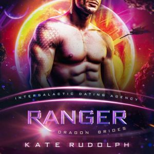 Ranger: Intergalactic Dating Agency, Kate Rudolph