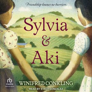 Sylvia & Aki, Winifred Conkling