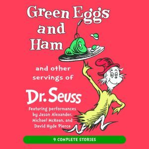 Green Eggs and Ham and Other Servings of Dr. Seuss, Dr. Seuss