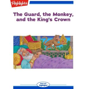 The Guard the Monkey and the King's Crown, Clare Mishica
