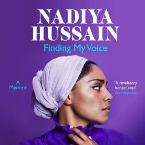 Finding My Voice: Nadiya's honest, unforgettable memoir, Nadiya Hussain