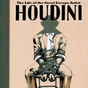 Houdini: The Life of the Great Escape Artist, Agnieszka Biskup