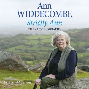 Strictly Ann: The Autobiography, Ann Widdecombe