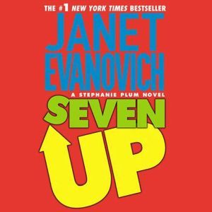 Seven Up: A Stephanie Plum Novel, Janet Evanovich