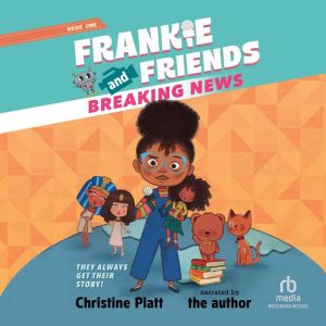 Frankie and Friends: Breaking News, Alea Marley