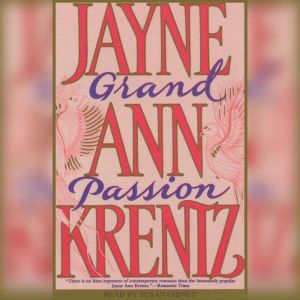 Grand Passion, Jayne Ann Krentz