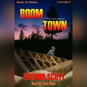 Boom Town, Trevor Scott