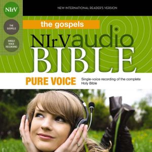 Pure Voice Audio Bible - New International Reader's Version, NIrV: The Gospels, Zondervan