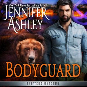 Bodyguard: Shape-shifter romance, Jennifer Ashley
