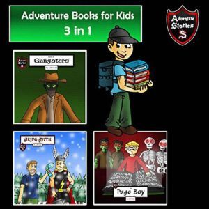 Adventure Books for Kids: The 3 in 1 Kids Adventures for Kids, Jeff Child
