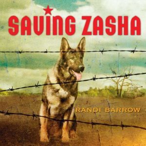 Saving Zasha, Randi Barrow