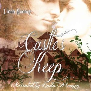 Castle's Keep, Linda Mooney
