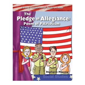 The Pledge of Allegiance: Poem of Patriotism, Stephanie Macceca
