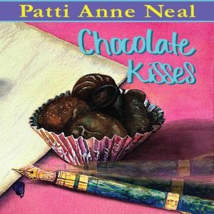 Chocolate Kisses, Dr. Patti Novotny Taylor