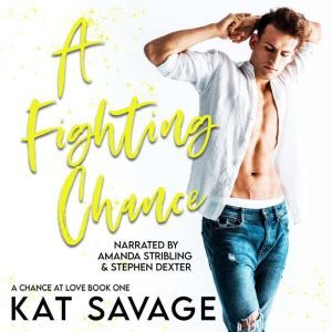 A Fighting Chance: A Small Town Romantic Comedy, Kat Savage
