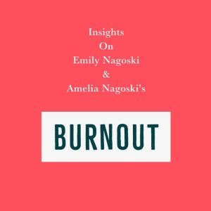 Insights on Emily Nagoski & Amelia Nagoski's Burnout, Swift Reads