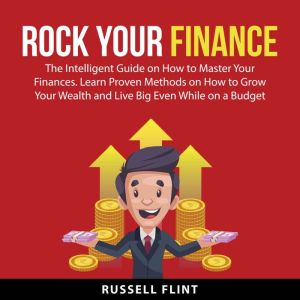 Rock Your Finance, Russell Flint