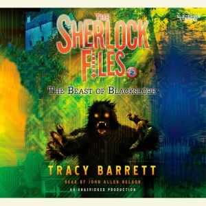 The Beast of Blackslope: The Sherlock Files #2, Tracy Barrett