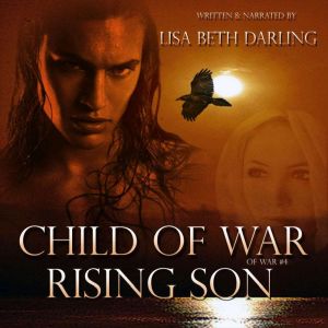 Child of War-Rising Son, Lisa Beth Darling