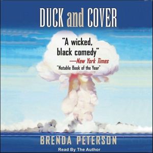 Duck and Cover: A Novel, Brenda Peterson