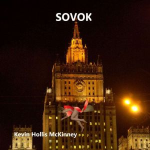 Sovok: The Memoirs of a Liar?, Kevin McKinney