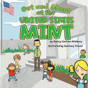 Out and About at the United States Mint, Nancy Attebury