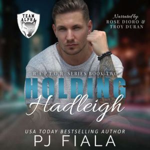 Holding Hadleigh: A Protector Romance, PJ Fiala