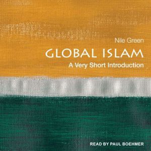 Global Islam: A Very Short Introduction, Nile Green
