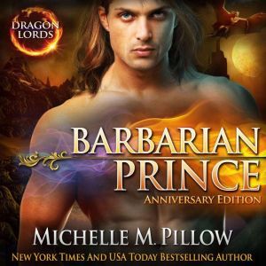 Barbarian Prince: A Qurilixen World Novel (Anniversary Edition), Michelle M. Pillow