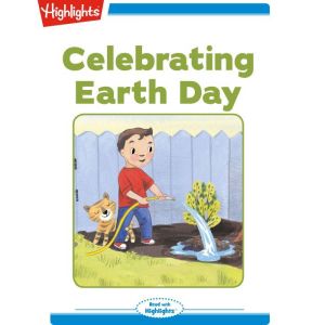 Celebrating Earth Day: Read with Highlights, John A. Foster